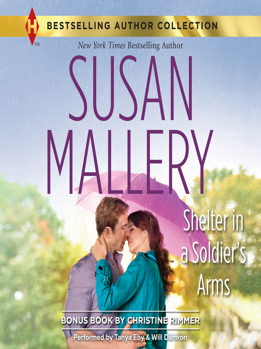 Title details for SHELTER IN a SOLDIER'S ARMS by Susan Mallery - Available